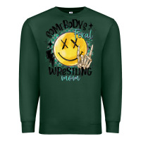 Sports Green somebody's feral wrestling mom Premium Sweatshirt - MaliasSmallBusiness