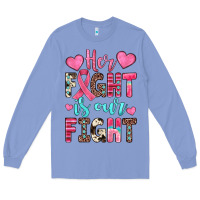 Colony Blue her fight is our fight Long Sleeve Tee - JahusDesignShop