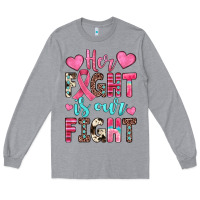 Heather Grey her fight is our fight Long Sleeve Tee - JahusDesignShop