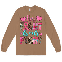 Toasted Coconut her fight is our fight Long Sleeve Tee - JahusDesignShop
