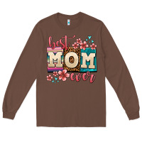 Chestnut best mom ever Long Sleeve Tee - AdoDesignShop