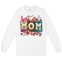 White best mom ever Long Sleeve Tee - AdoDesignShop