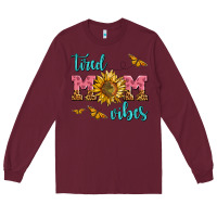 Burgundy tired mom vibes Long Sleeve Tee - AdoDesignShop