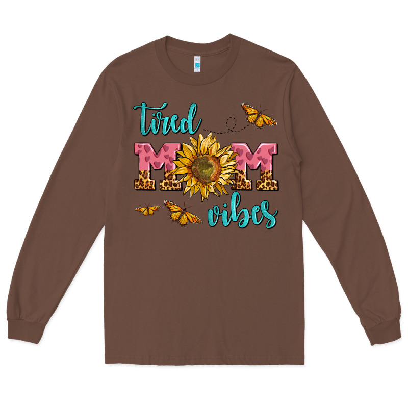 Tired Mom Vibes Long Sleeve Tee by AdoDesignShop | Teevron