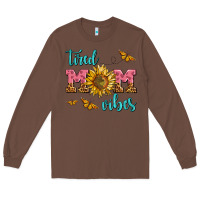 Chestnut tired mom vibes Long Sleeve Tee - AdoDesignShop