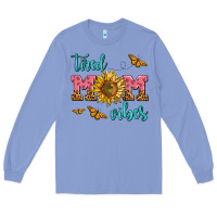 Colony Blue tired mom vibes Long Sleeve Tee - AdoDesignShop