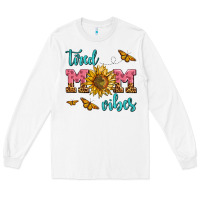 White tired mom vibes Long Sleeve Tee - AdoDesignShop