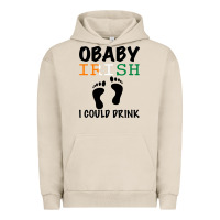 Pigment French Oak O' Baby Irish I Could Drink Urban Hoodie - Bettercallsaul