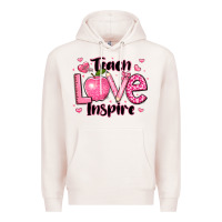 Pale Pink teach love inspire teacher valentines day Premium Hoodie - LillyAllenDesigns