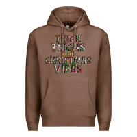 Chestnut thick thighs and Christmas vibes Premium Hoodie - AdoDesignShop