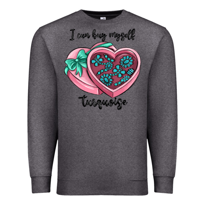 I Can Buy Myself Turquoise Premium Sweatshirt by MaliasSmallBusiness | Teevron