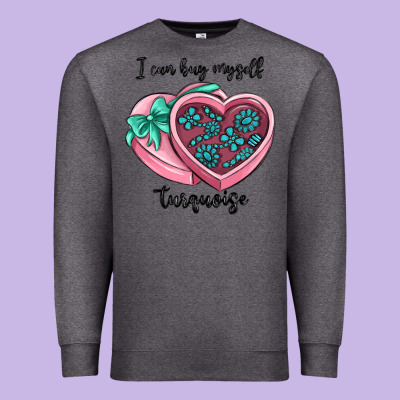 I Can Buy Myself Turquoise Premium Sweatshirt Designed By Maliassmallbusiness