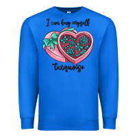 True Royal i can buy myself turquoise Premium Sweatshirt - MaliasSmallBusiness