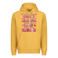 Mustard you are worthy beautiful loved enough valentines Premium Hoodie - LillyAllenDesigns