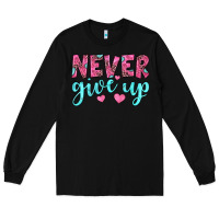 Black never give up Long Sleeve Tee - JahusDesignShop