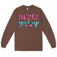 Chestnut never give up Long Sleeve Tee - JahusDesignShop