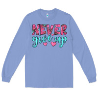 Colony Blue never give up Long Sleeve Tee - JahusDesignShop