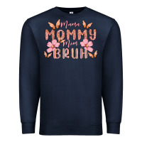 Mama Mommy Mom Bruh Premium Sweatshirt | Teevron