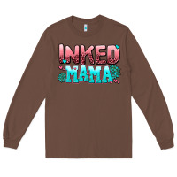 Chestnut inked mama Long Sleeve Tee - AdoDesignShop