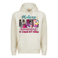 Oatmeal Heather making hair beautiful is kinda my thing Premium Hoodie - LillyAllenDesigns