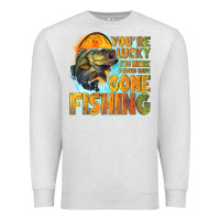 Oatmeal Heather youre lucky im here i could have gone fishing Premium Sweatshirt - NancyCooperArtShop