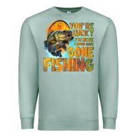 Seafoam youre lucky im here i could have gone fishing Premium Sweatshirt - NancyCooperArtShop