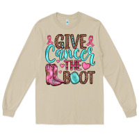 Give Cancer The Boot Long Sleeve Tee | Teevron