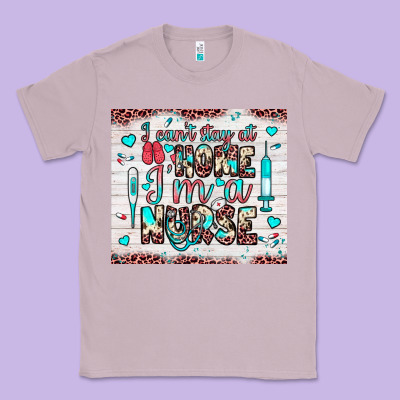 I Can’t Stay At Home I’m A Nurse Classic Tee Designed By Jahusdesignshop