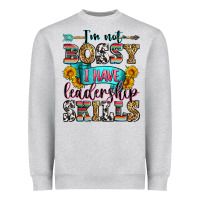 Heather Grey i'm not bossy i have leadership skills Heavyweight Sweatshirt - Zillion Design Studio