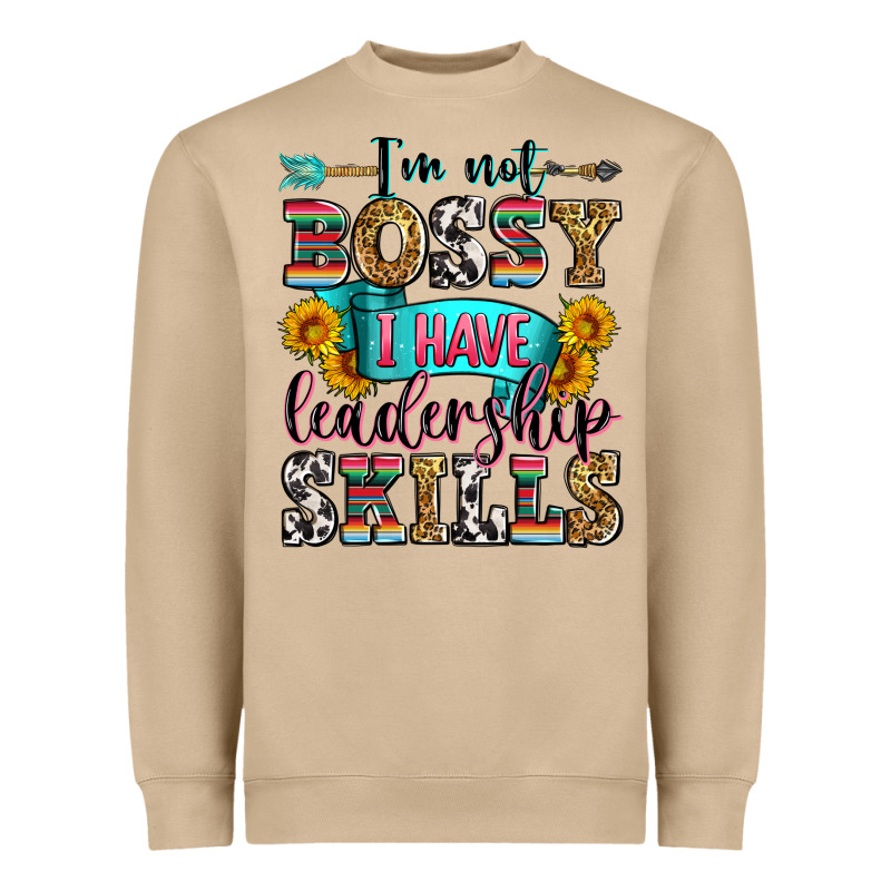 I'm Not Bossy I Have Leadership Skills Heavyweight Sweatshirt by Zillion Design Studio | Teevron