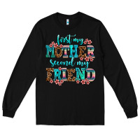 Black first my mother second my friend Long Sleeve Tee - AdoDesignShop