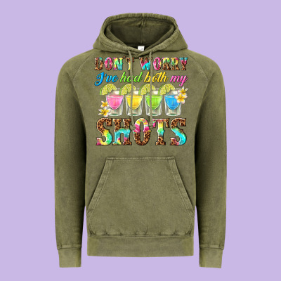 Dont Worry Ive Had Both My Shots Vintage Hoodie Designed By Texasbilliewilder