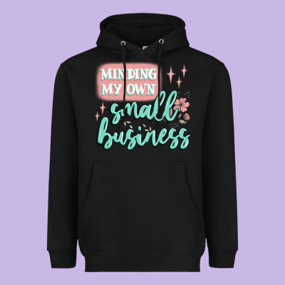 Minding My Own Small Business Heavyweight Hoodie Designed By Maliassmallbusiness