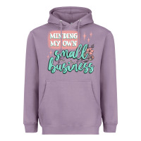 Lavender minding my own small business Heavyweight Hoodie - MaliasSmallBusiness