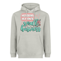 Moon Dust minding my own small business Heavyweight Hoodie - MaliasSmallBusiness