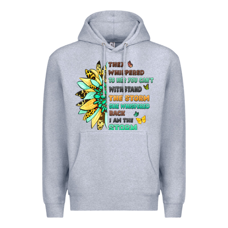 They Whispered To Her You Cant Withstand The Storm Premium Hoodie by LillyAllenDesigns | Teevron