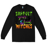 Black support your local witches Long Sleeve Tee - BundleAndBundleShop