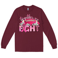 Burgundy together we fight Long Sleeve Tee - Artiststas