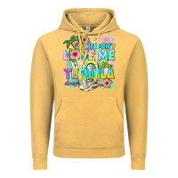 Vintage Mustard he dont love me like tequila does Vintage Hoodie - texasbilliewilder