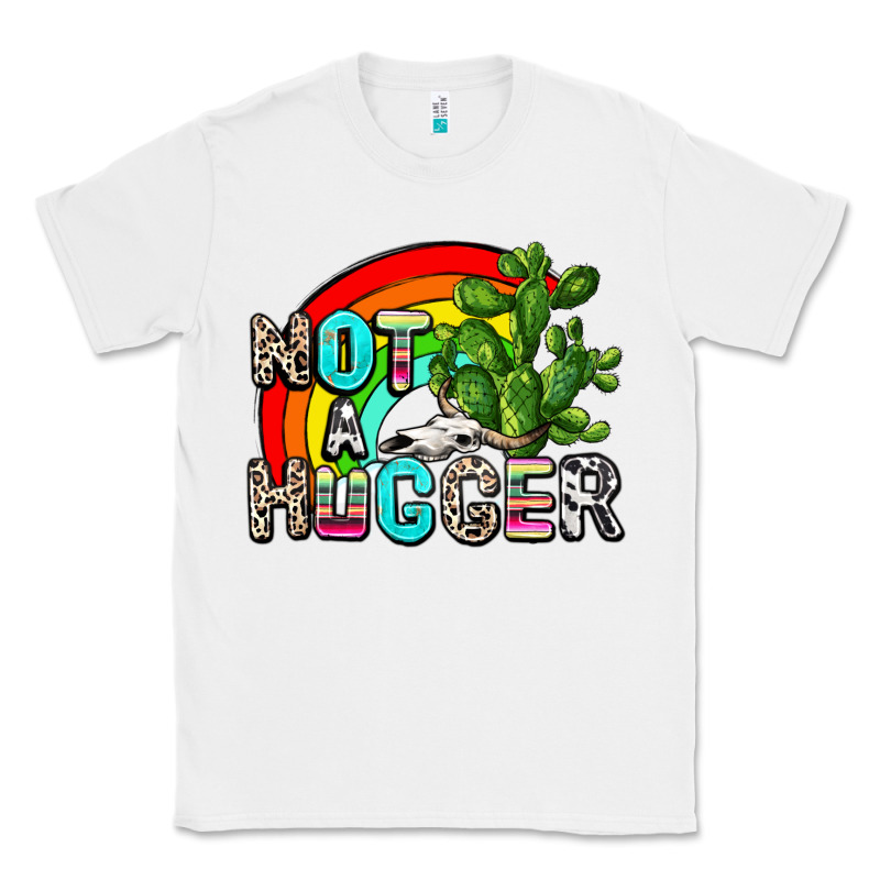 Not A Hugger Classic Tee by AdoDesignShop | Teevron