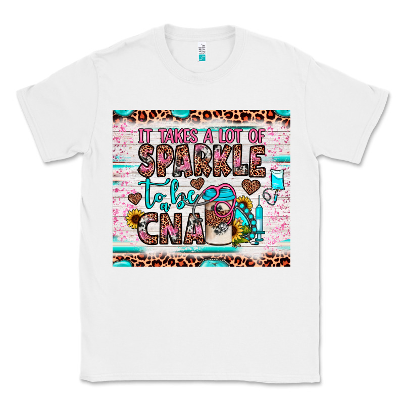 It Takes A Lot Of Sparkle To Be A Cna Classic Tee by JahusDesignShop | Teevron
