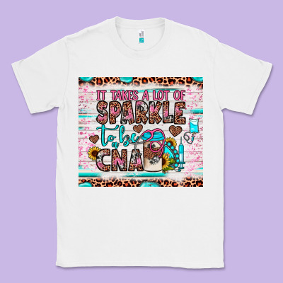 It Takes A Lot Of Sparkle To Be A Cna Classic Tee Designed By Jahusdesignshop