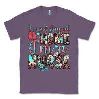 Lavender i can’t stay at home i’m a nurse Classic Tee - JahusDesignShop