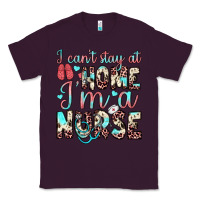 Plum i can’t stay at home i’m a nurse Classic Tee - JahusDesignShop