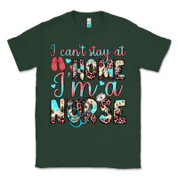 Sports Green i can’t stay at home i’m a nurse Classic Tee - JahusDesignShop