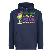 Navy if i'm not on the floor pour me one more Heavyweight Hoodie - MaliasSmallBusiness