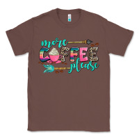 Chestnut more coffee please Classic Tee - AdoDesignShop