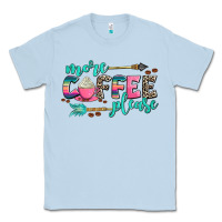 Dusty Blue more coffee please Classic Tee - AdoDesignShop