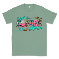 Sage more coffee please Classic Tee - AdoDesignShop