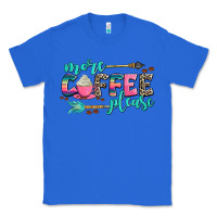 True Royal more coffee please Classic Tee - AdoDesignShop